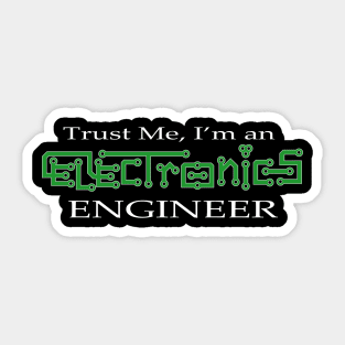 electronics technician engineer, trust me Sticker